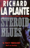 Richard La Plante / Steroid Blues
