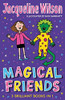 Jacqueline Wilson / Magical Friends