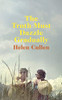 Helen Cullen / The Truth Must Dazzle Gradually (Large Paperback)