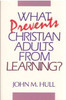 John M. Hull / What Prevents Christian Adults from Learning? (Large Paperback)