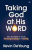 Kevin DeYoung / Taking God at His Word (Large Paperback)