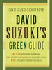 David Suzuki / David Suzuki's Green Guide (Large Paperback)