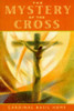 Basil Cardinal Hume / The Mystery of the Cross (Large Paperback)