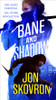 Kelley Skovron / Bane and Shadow