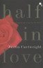 Justin Cartwright / Half in Love