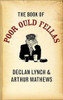 Declan Lynch / The Book of Poor Ould Fellas (Hardback)
