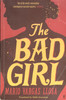 Mario Vargas Llosa / The Bad Girl (Large Paperback)