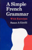 Susan A. Girelli / A Simple French Grammar with Exercises (Large Paperback)