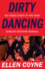 Ellen Coyne - Dirty Dancing : The Inside Story of the Irish Dancing Cheating Scandal - PB - BRAND NEW