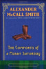 Alexander McCall Smith / The Comforts of a Muddy Saturday (Hardback)