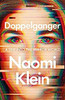 Naomi Klein / Doppelganger (Hardback)