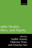 Sudhir Anand / Public Health, Ethics, and Equity (Hardback)