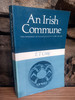 E.T Craig - An Irish Commune - The Experiment at Ralahine - County Clare 1831-1833 - PB