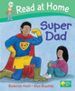 Roderick Hunt / Super Dad (Hardback) ( Read at Home 2A)