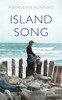 Madeleine Bunting / Island Song (Hardback)