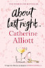 Catherine Alliott / About Last Night (Large Paperback)