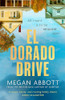 Megan Abbott / El Dorado Drive (Hardback)