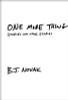 B.J. Novak / One More Thing: Stories and Other Stories (Hardback)