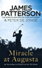 James Patterson / Miracle at Augusta (Hardback)