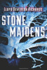 Lloyd Devereux Richards / Stone Maidens (Large Paperback)