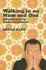 Brian King / Walking in on Mum and Dad (Hardback)