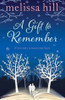 Melissa Hill / A Gift to Remember (Hardback)