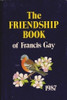 Francis Gay / The Friendship Book 1987 (Hardback)