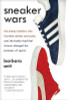 Barbara Smit / Sneaker War - The Enemy Brothers Who Founded Adidas and Puma (Large Paperback)