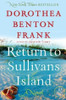 Dorothea Benton Frank / Return to Sullivan's Island (Large Paperback)