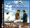 Malcolm Bobbitt / Austerity Motoring: From Armistice to the Mid-Fifties: Those wer e the Days (Coffee Table Book)