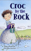 Hilary Robinson / Croc by the Rock (Hardback)