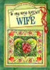 helen exley / To My Very Special Wife (Hardback)
