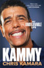 Chris Kamara / Kammy: My Unbelievable Life (Hardback)