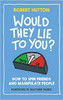 Robert Hutton / Would They Lie to You? (Hardback)