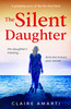 Claire Amarti / The Silent Daughter (Large Paperback)