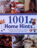 Margaret Malone / 1001 Home Hints: The Ultimate Illustrated Guide to Achieving a Beautiful, Safe and Comfortable Home (Coffee Table Book)