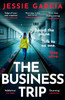 Jessie Garcia / The Business Trip (Large Paperback)