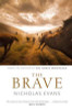 Nicholas Evans/ The Brave (Large Paperback)