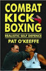 Pat O'Keeffe / Combat Kick Boxing (Large Paperback)