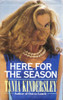 Tania Kindersley / Here for the Season (Hardback)