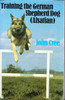 John Cree / Training the German Shepherd Dog (Alsatian) (Hardback)