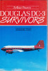 Arthur Pearcy / Douglas DC-3 Survivors - Volume 2 (Hardback)