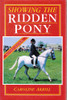 Caroline Akrill / Showing the Ridden Pony (Hardback)
