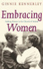Ginnie Kennerley / Embracing Women(Large Paperback)