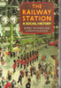 Jeffery Richards / The Railway Station (Hardback)