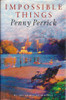 Penny Perrick / Impossible Things (Hardback)
