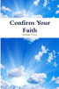William Press / Confirm Your Faith (Large Paperback)