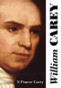 S.Pearce Carey / William Carey (Large Paperback)