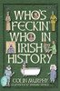 Colin Murphy / Who's Feckin' Who in Irish History (Hardback)