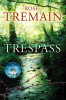 Rose Tremain / Trespass (Hardback)